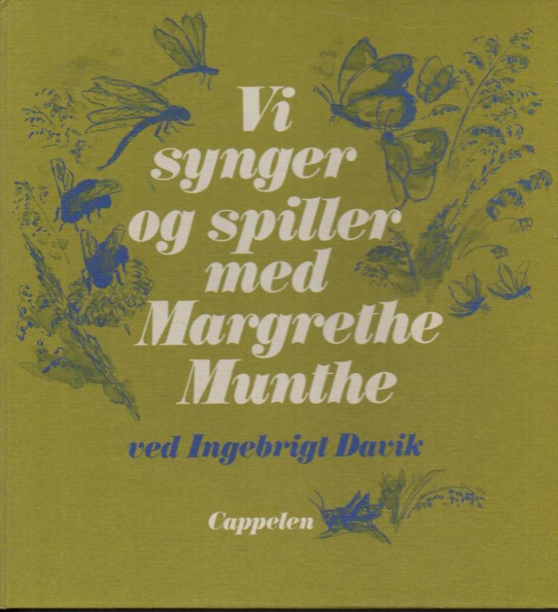 Vi synger og spiller med Margrethe Munthe