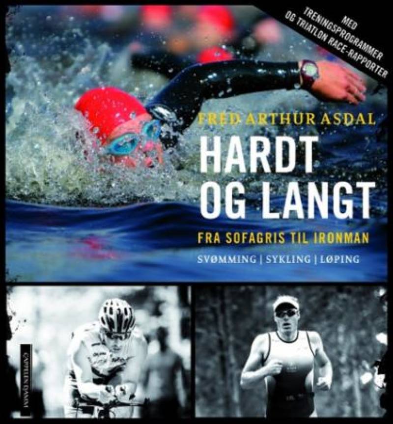 Hardt og langt - fra sofagris til ironmann