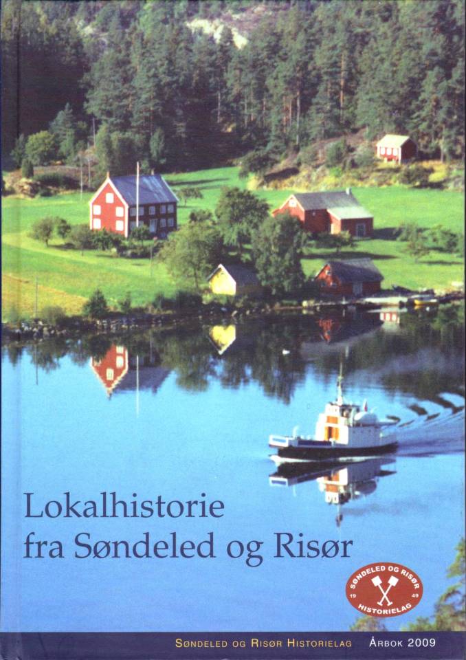 Lokalhistorie fra Søndeled og Risør 2009