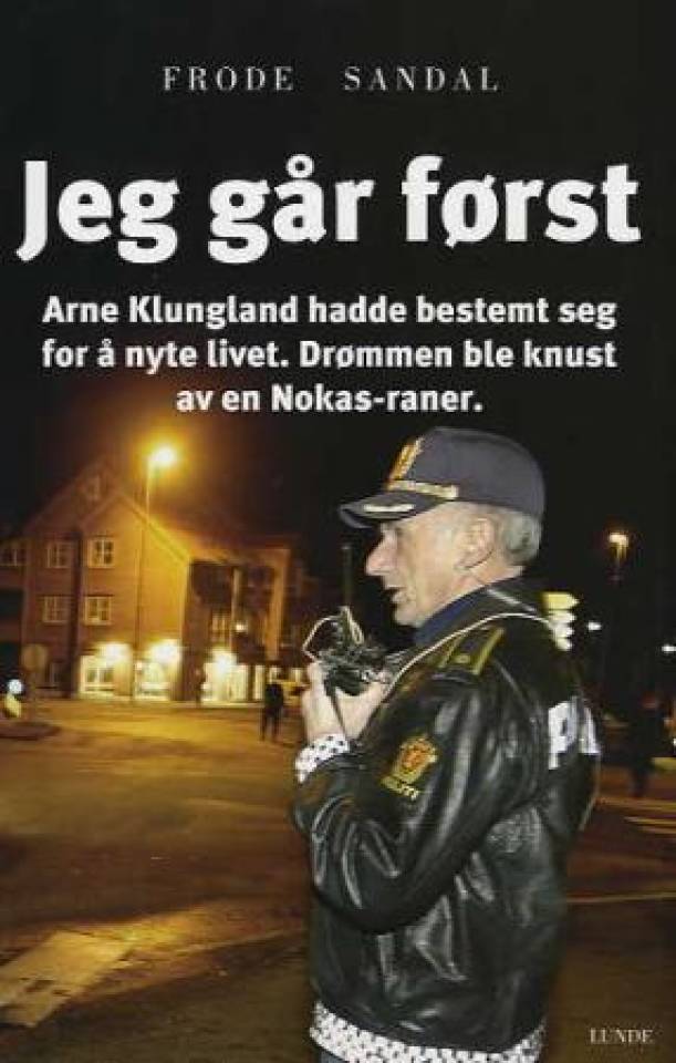 Jeg går først