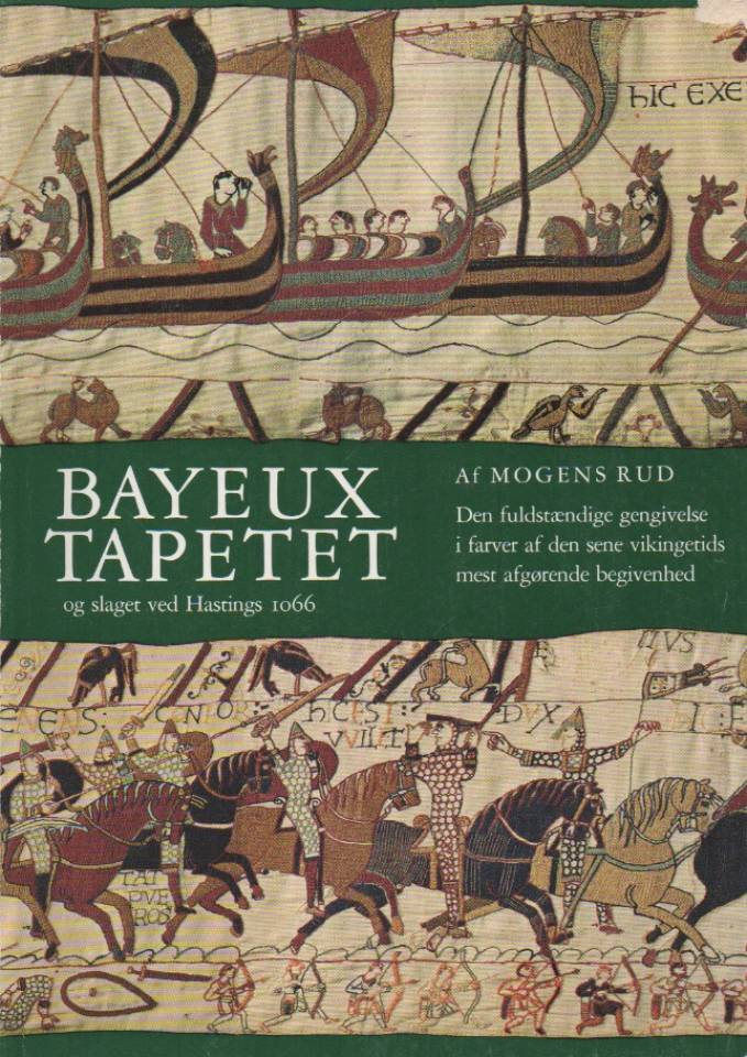 Bayeux-tapetet  og slaget ved Hastings 1066