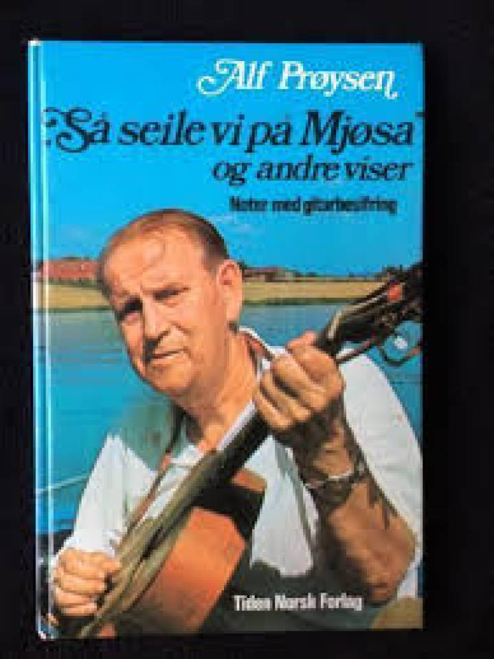 Så seile vi på Mjøsa. og andre viser