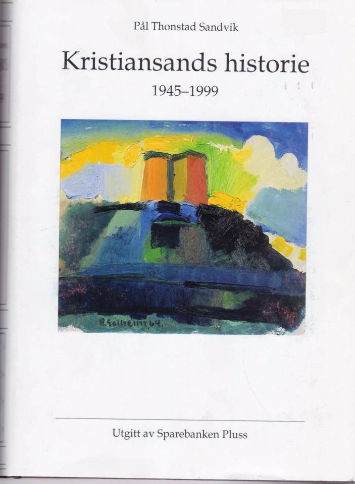 Kristiansands historie 1945-1999