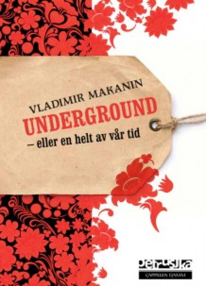 Underground-eller en helt av vår tid