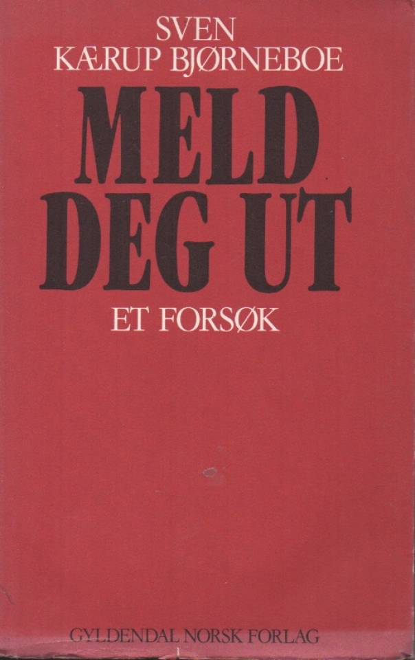 Meld deg ut – et forsøk