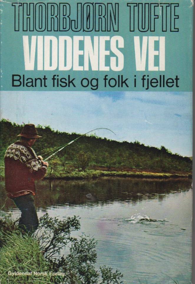 Viddens vei – Bland fisk og folk i fjellet