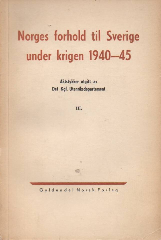 Norges forhold til Sverige under krigen 1940-45