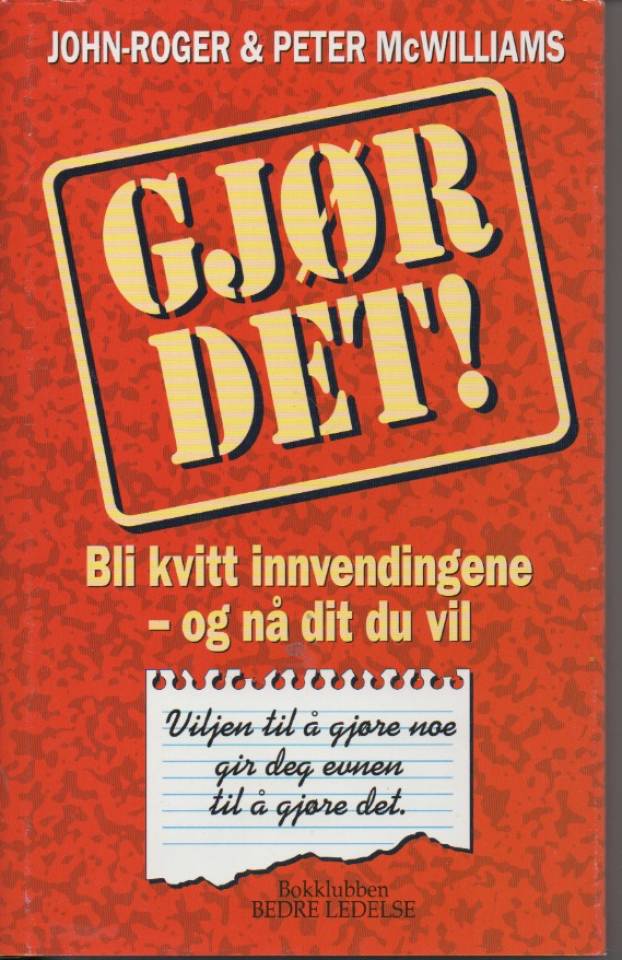 Gjør det! Bli kvitt innvendingene - og nå dit du vil