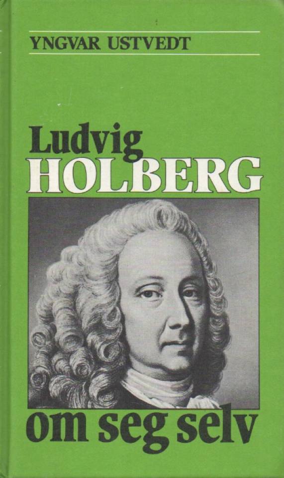 Ludvig Holberg om seg selv