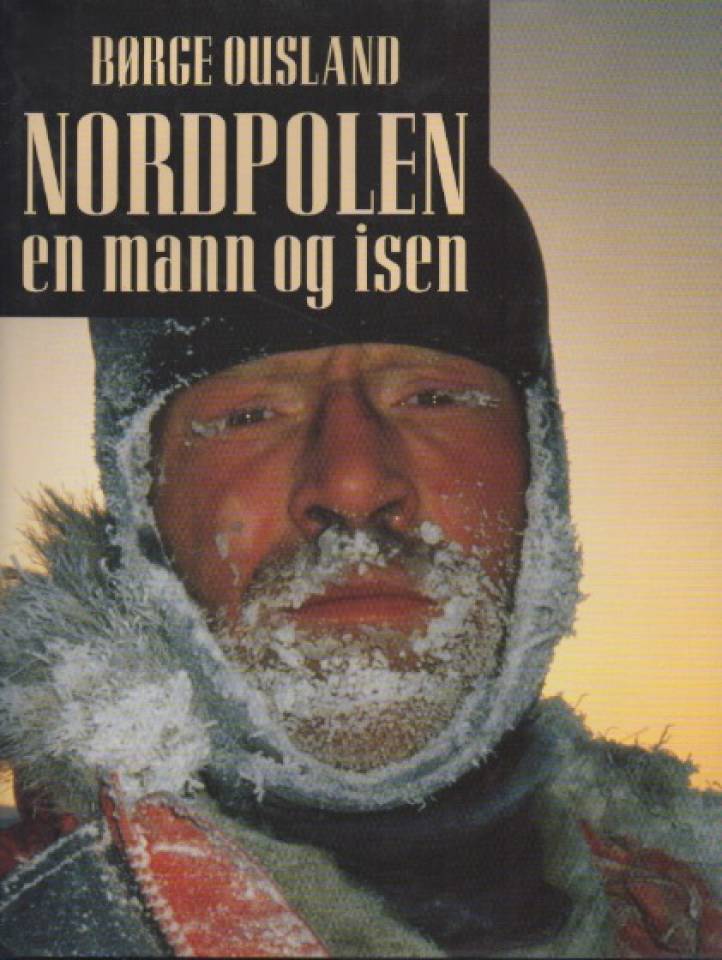 Nordpolen – en mann og isen