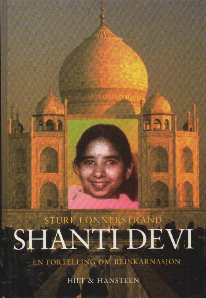 Shanti Devi – en fortelling om reinkarnasjon