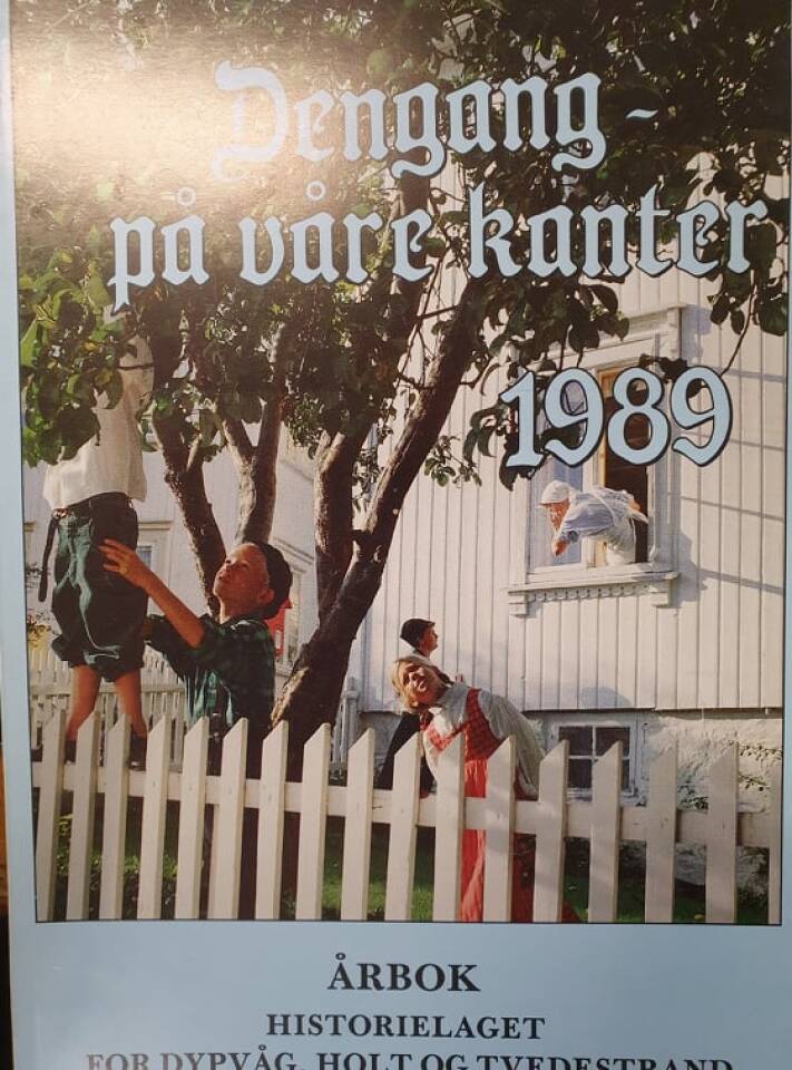 Dengang - på våre kanter 1989