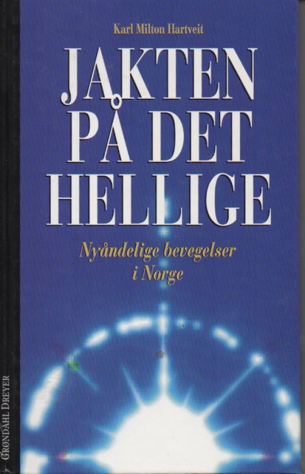 Jakten på det hellige – Nyåndelige bevegelser i Norge