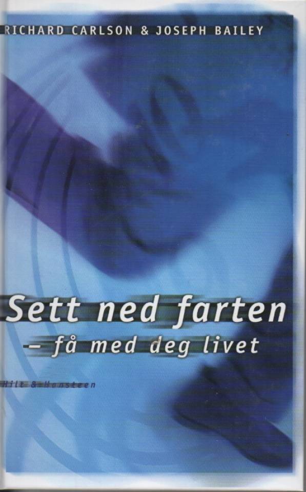 Sett ned farten - få med deg livet