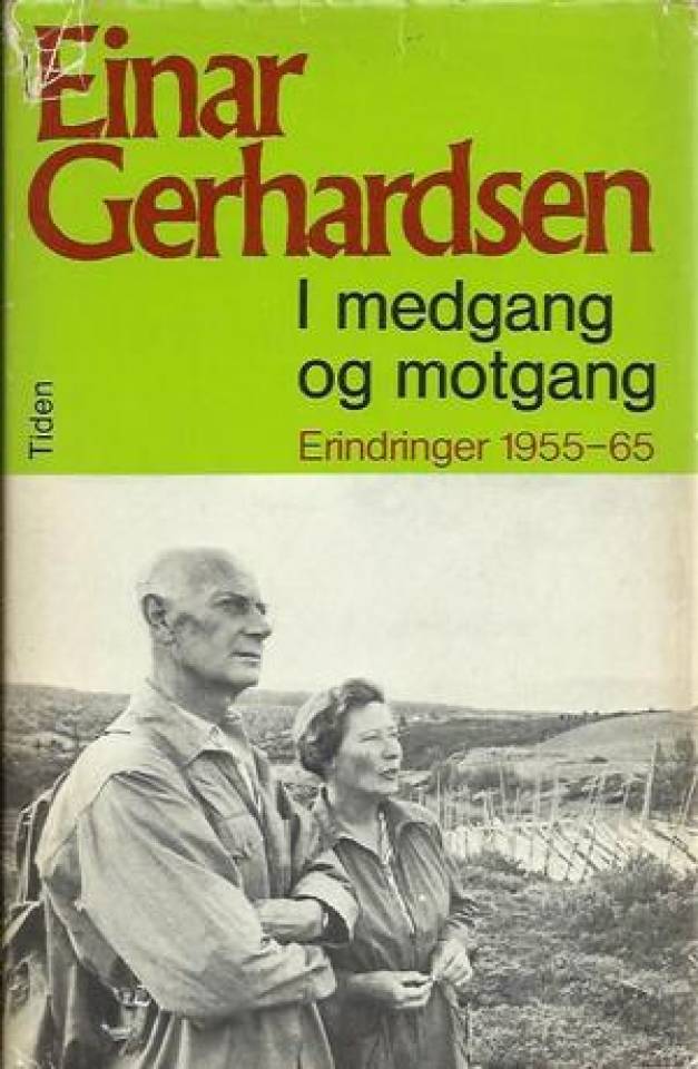 I medgang og motgang - Erindringer 1955-65