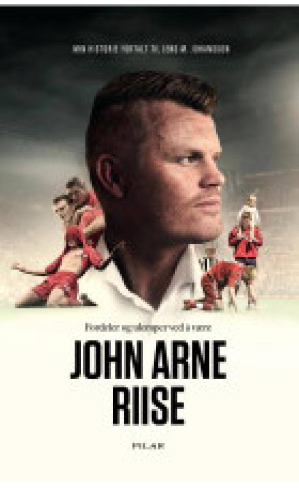 Fordeler og ulemper ved å være John Arne Riise