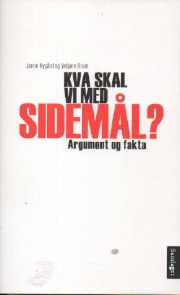 Kva skal vi med sidemål?