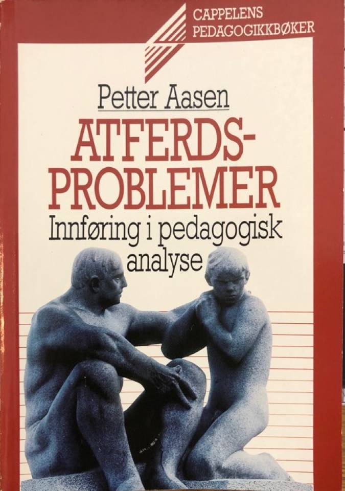 Atferdsproblemer Innføring i pedagogisk analyse