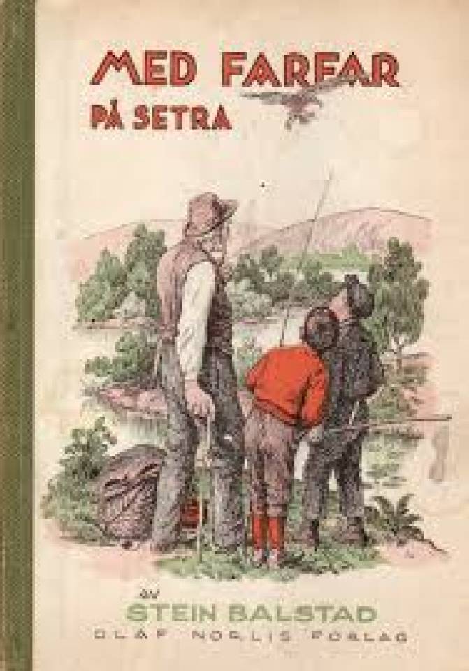 MED FARFAR PÅ SETRA