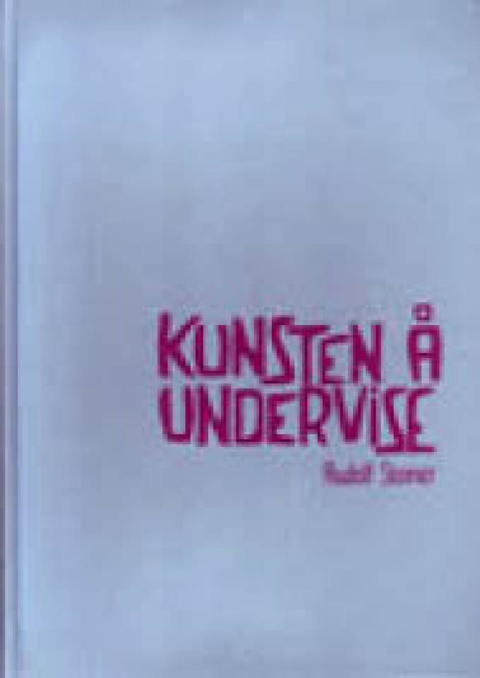 KUNSTEN Å UNDERVISE på grunnlag av innsikt i menneskenaturen