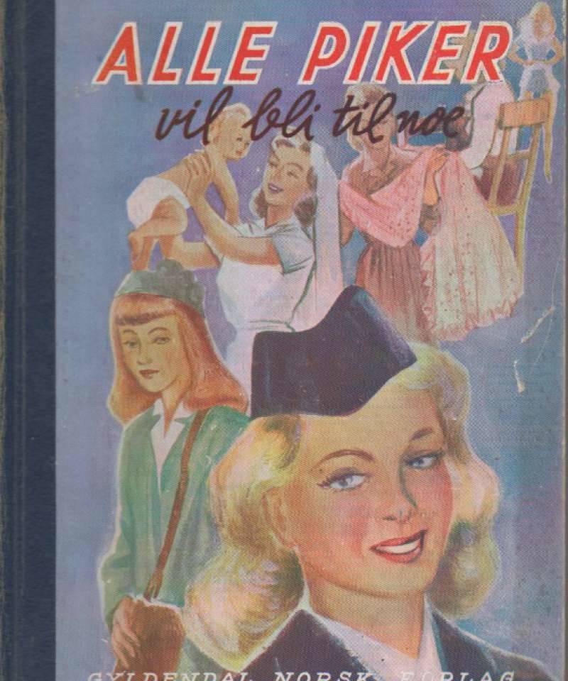 Alle piker vil bli til noe