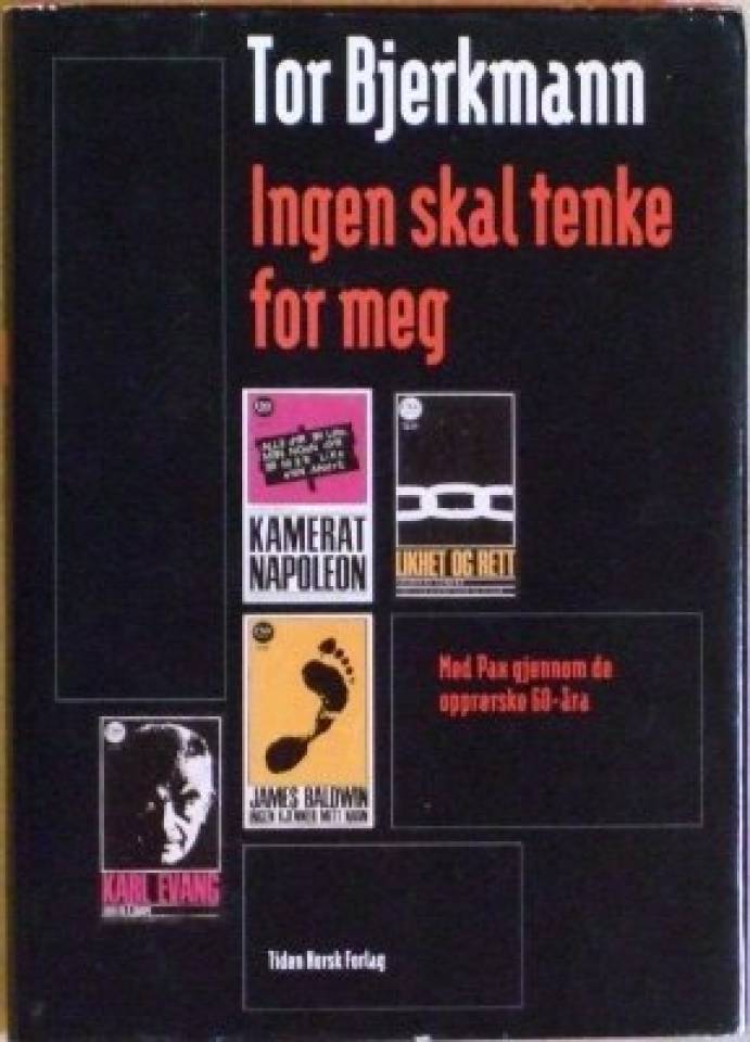 Ingen skal tenke for meg