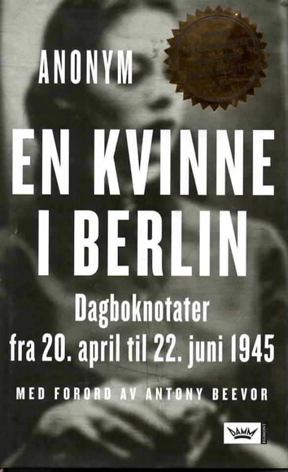 En kvinne i Berlin – Dagboksnotater fra 20.april til 22.juni 1945