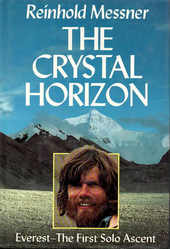 The Crystal Horizon – Everest The first Solo Ascent