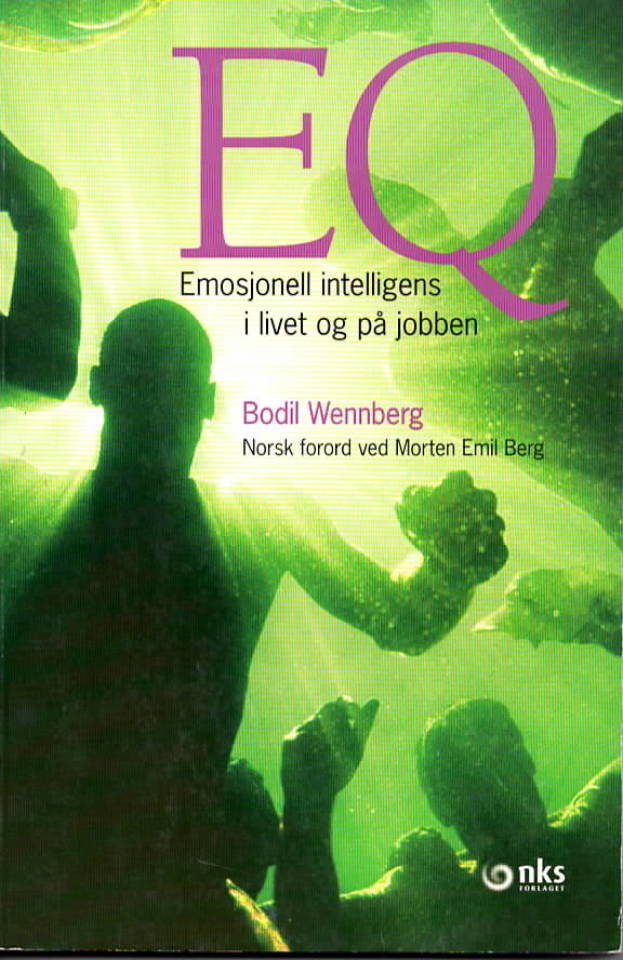 EQ - emosjonell intelligens i livet og på jobben