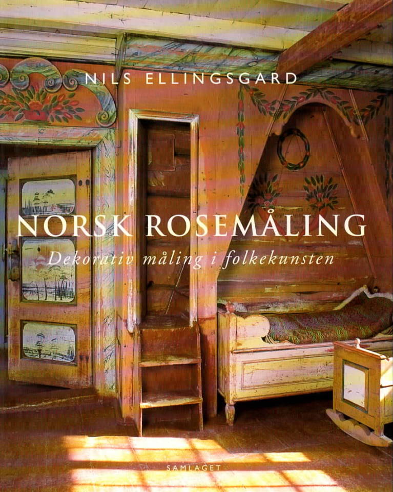 Norsk rosemåling – dekorativ måling i folkekunsten
