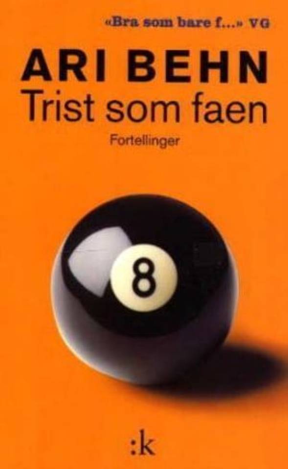 Trist som faen. Fortellinger