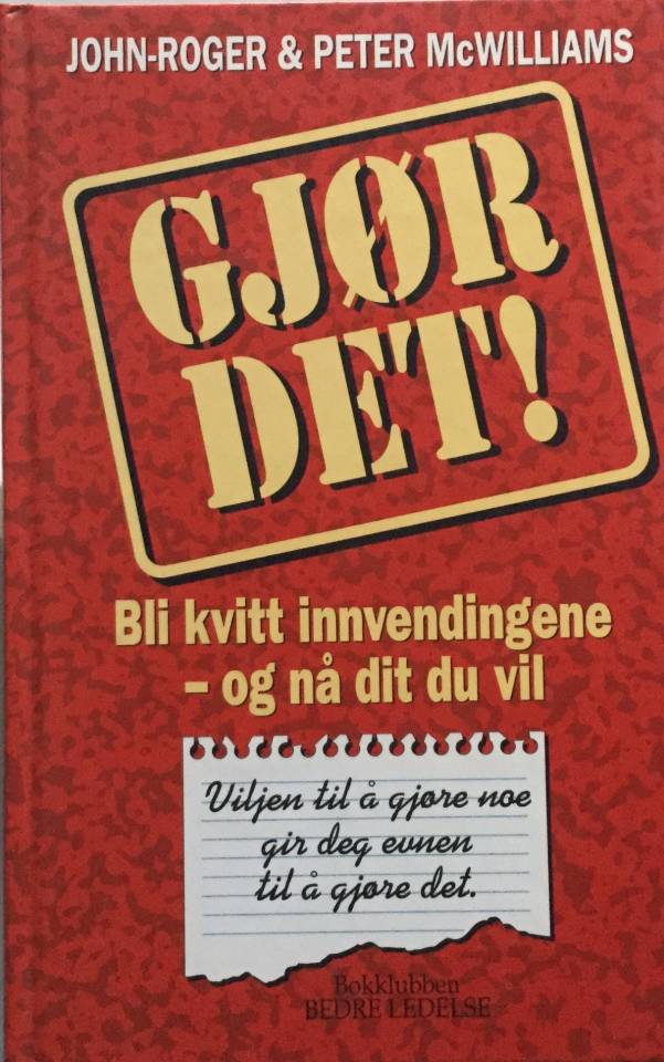 GJØR DET! Bli kvitt innvendingene-og nå dit du vil