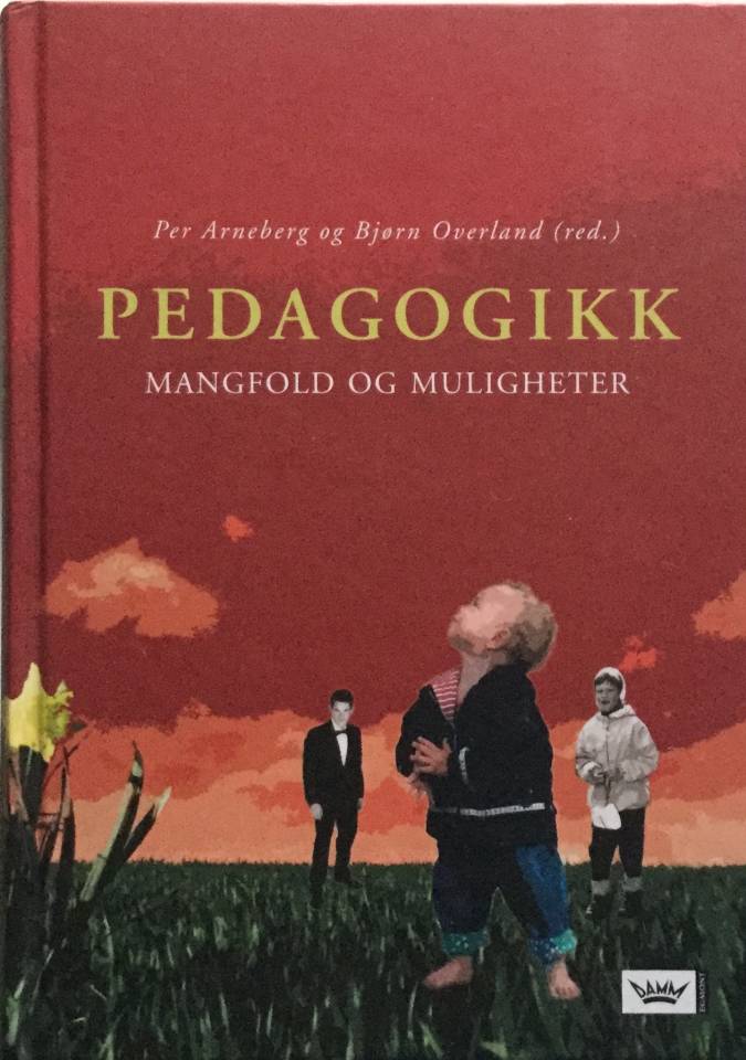 PEDAGOGIKK Mangfold og muligheter