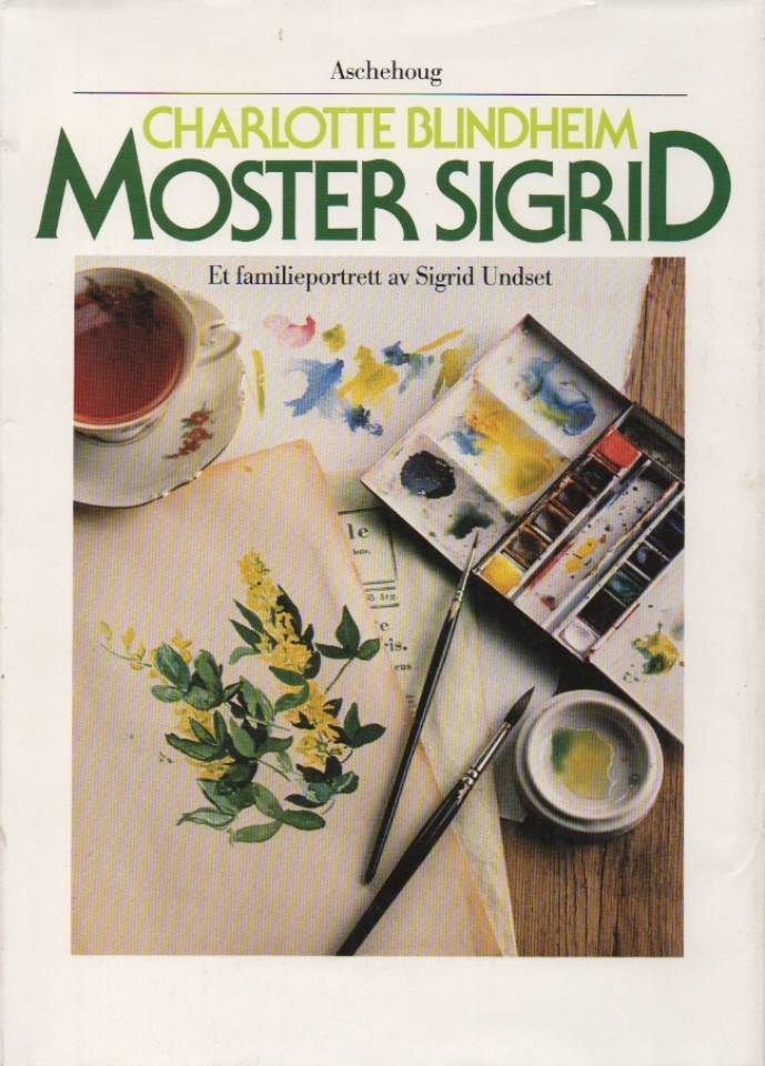 Moster Sigrid – Et familieportrett av Sigrid Undset