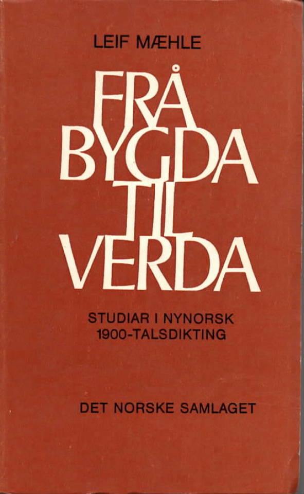 Frå bygda til verda – Studiar i nynorsk 1900-talsdikting