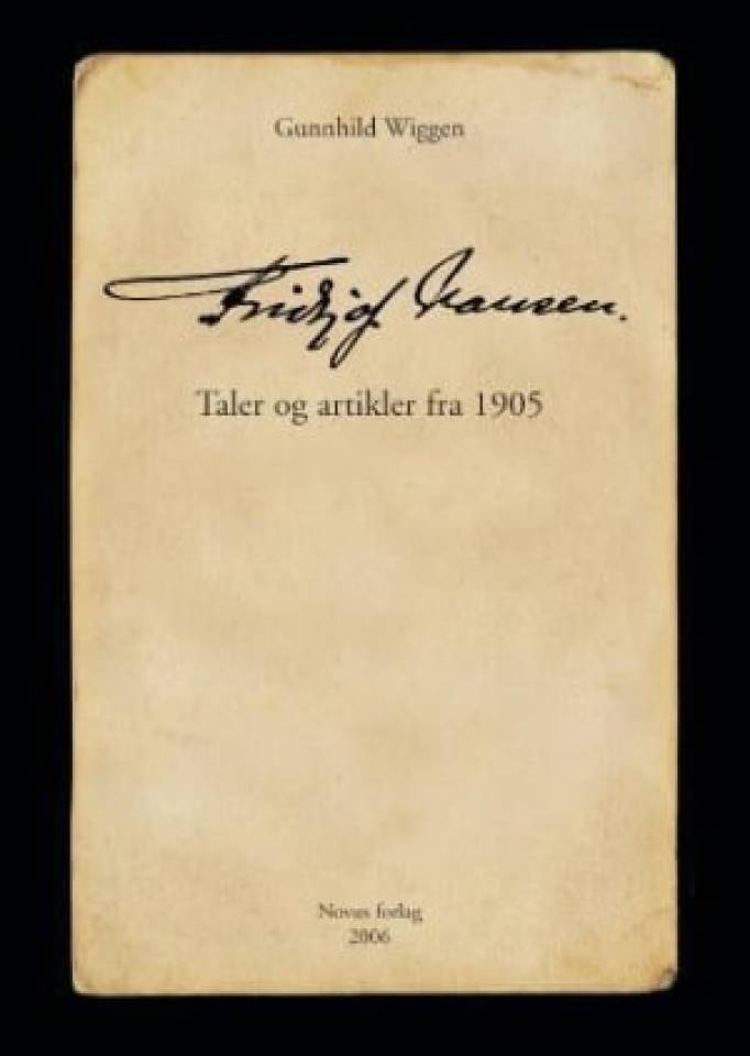 Fridtjof Nansen - taler og artikler fra  1905 