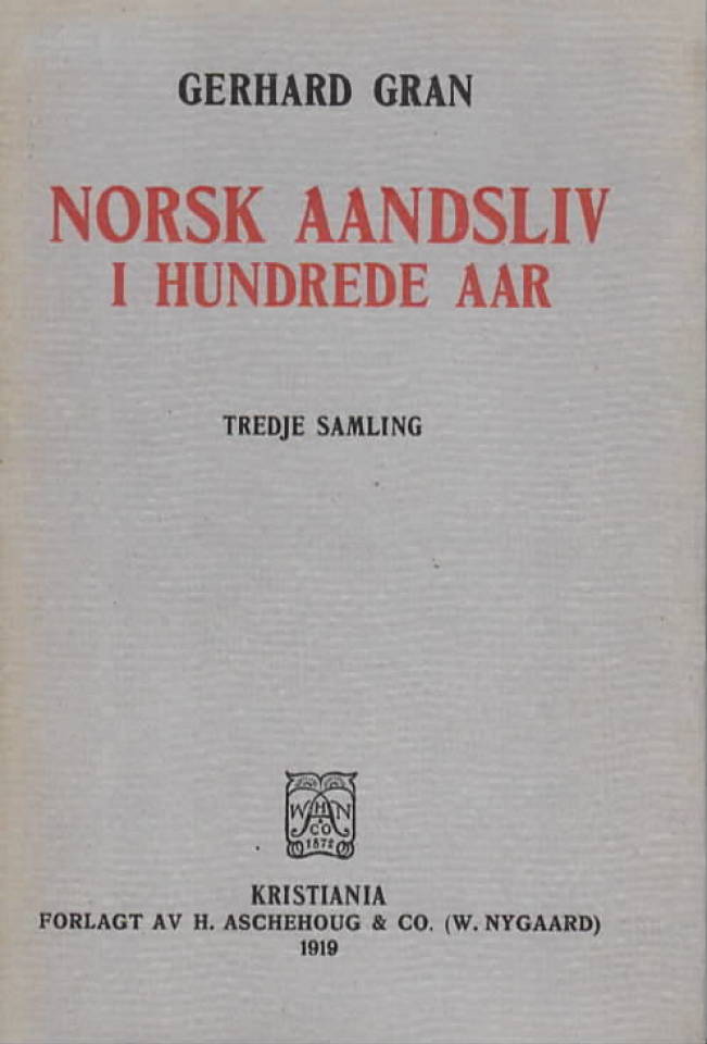 Norsk aandsliv i hundrede aar