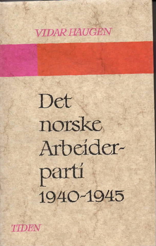 Det norske Arbeiderparti 1940-1945