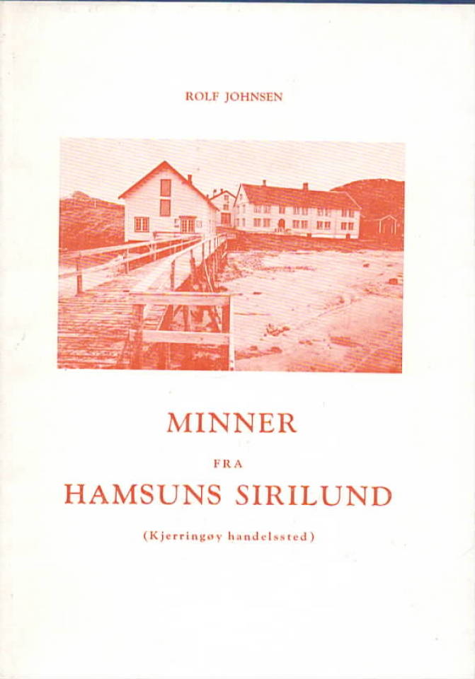 Minner fra Hamsuns Sirilund