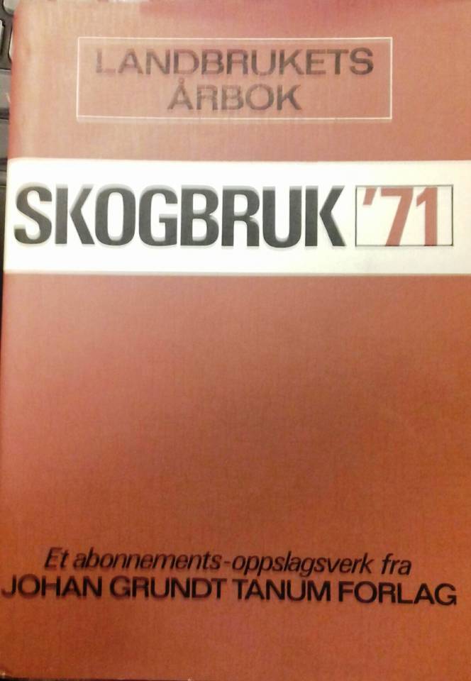 Skogbruk '71
