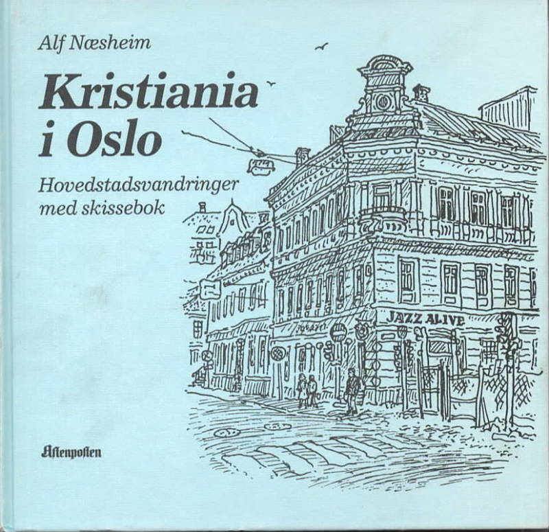 Kristiania i Oslo – Hovedstadsvandinger med skissebok