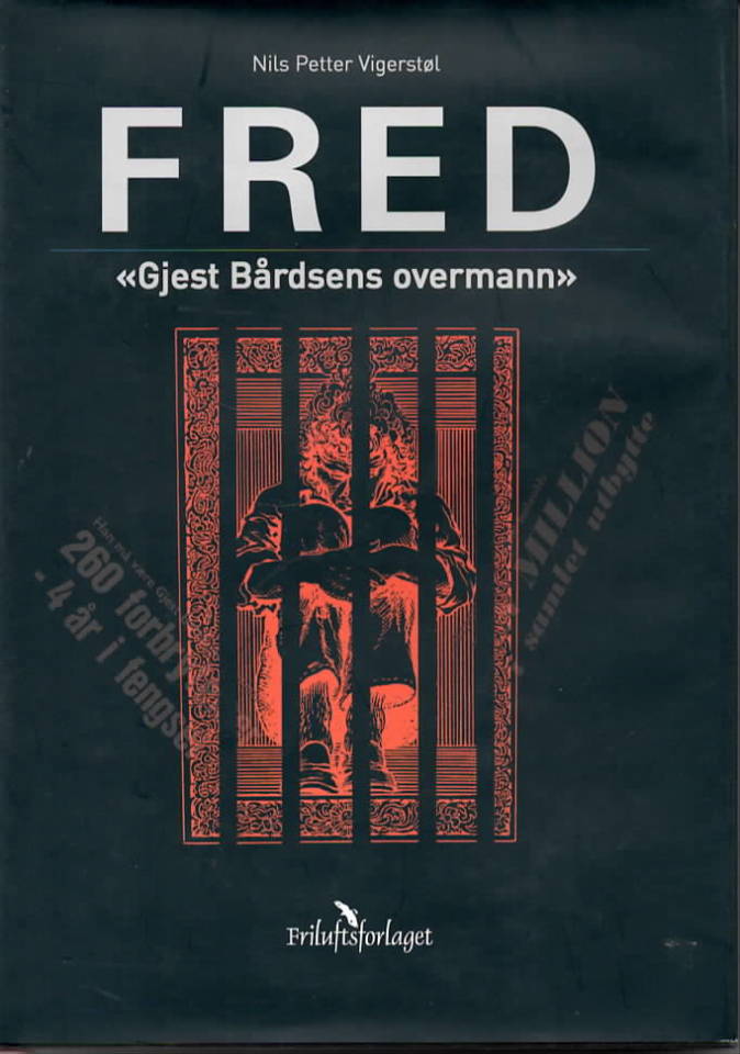 Fred – «Gjest Bårdsens overmann»