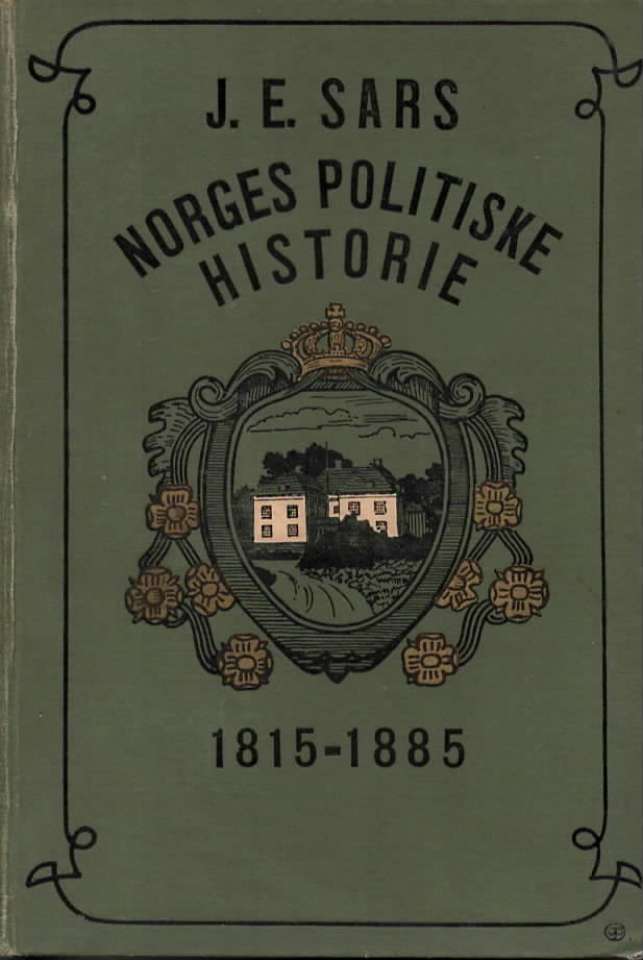 Norges politiske historie 1815-1885