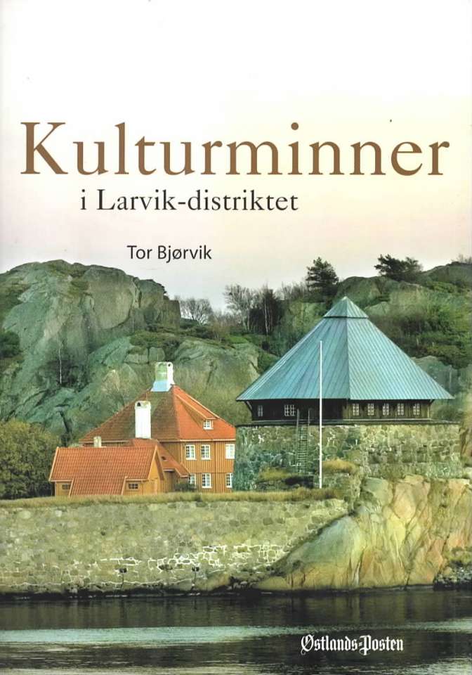 Kulturminner i Larviks-distriktet