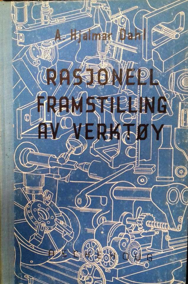 Rasjonell framstilling av verktøy