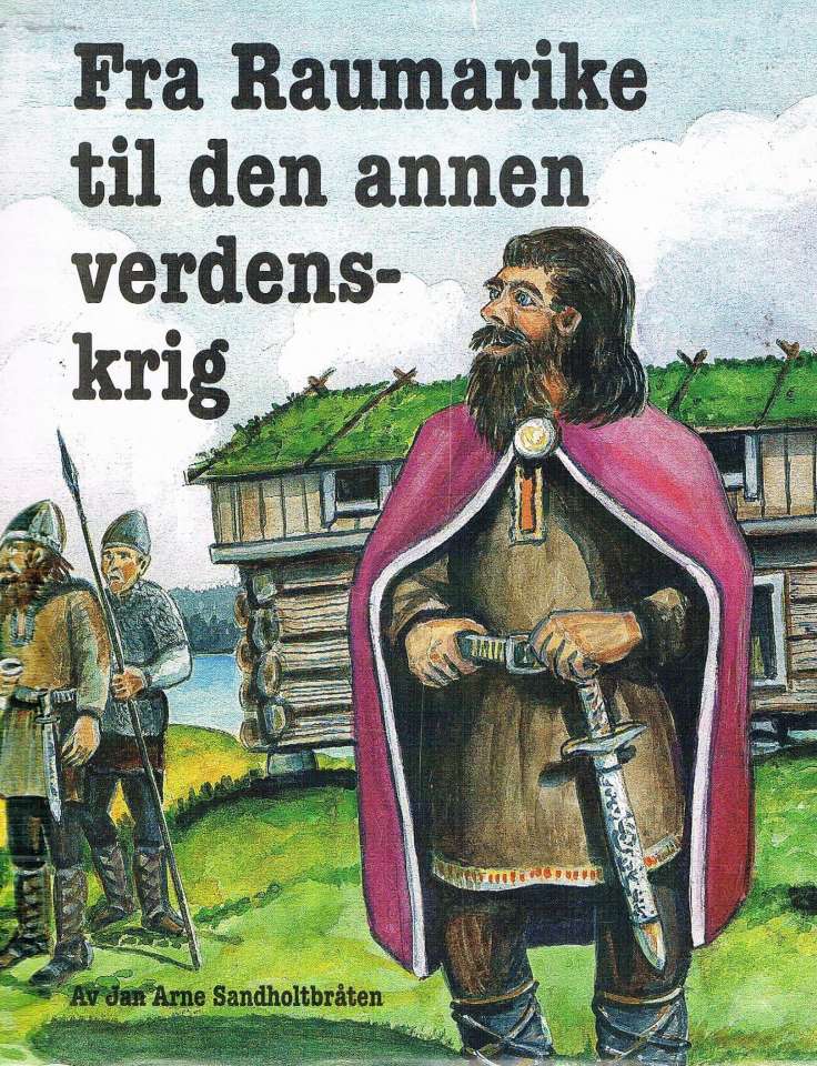 Fra Raumarike til den annen verdenskrig