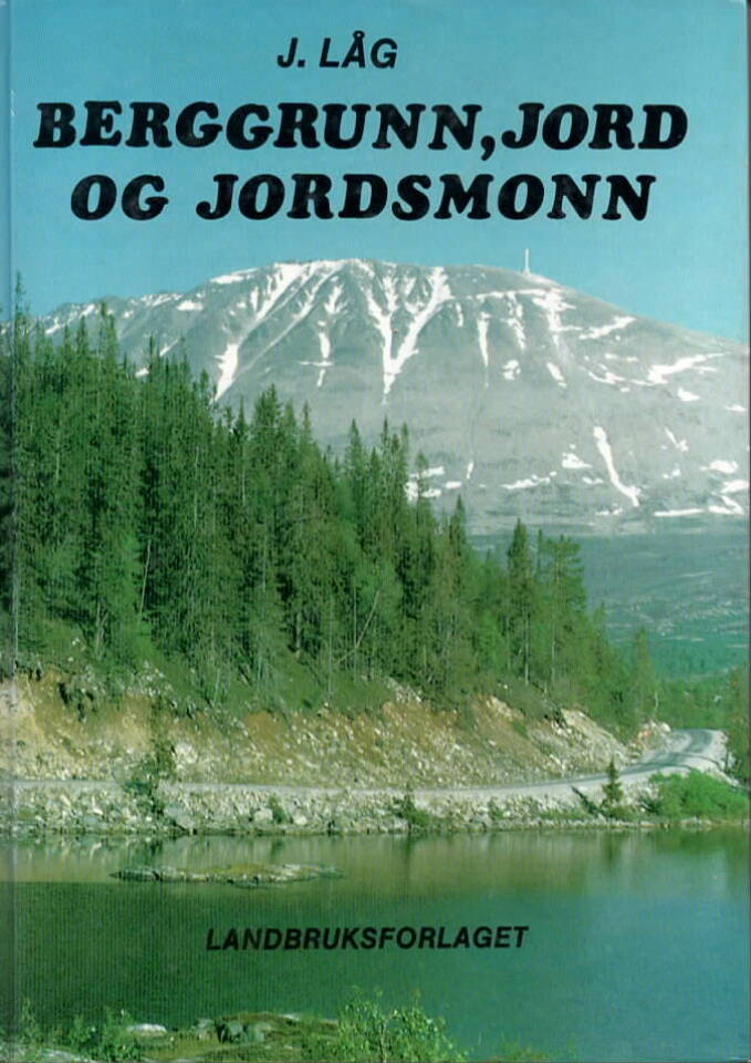 Berggrunn, jord og jordsmonn