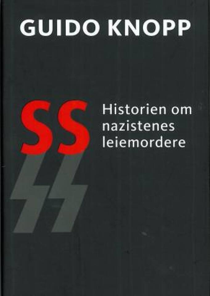 SS Historien om nazistenes leiemordere