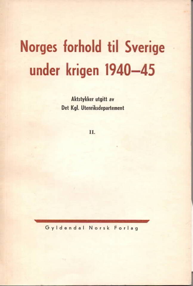 Norges forhold til Sverige under krigen 1940-45