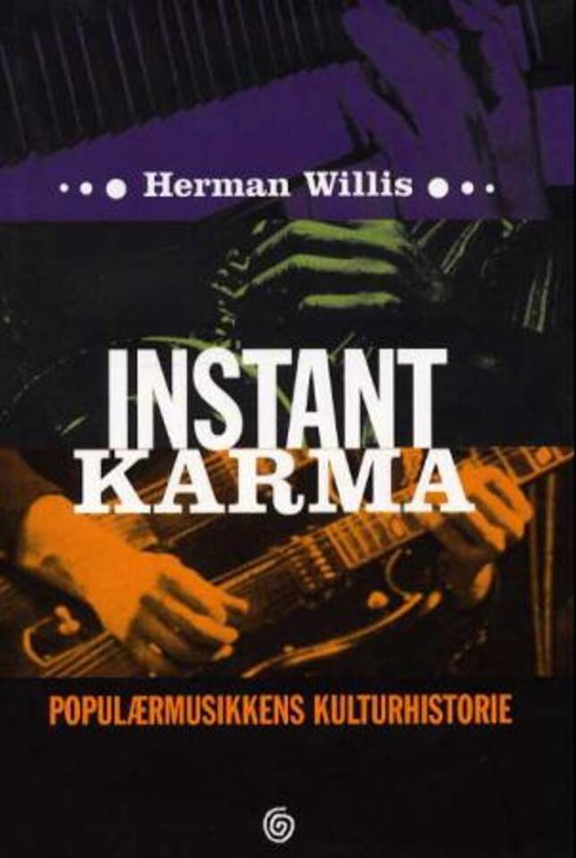 Instant karma – Populærhistoriens kulturhistorie